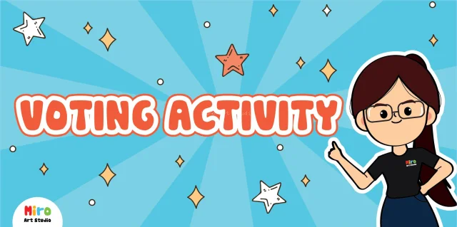 Voting Activity | News & Activities | Miro Art Studio
